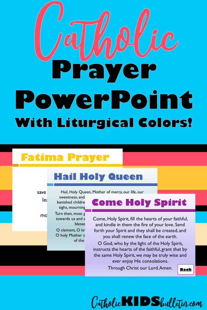 This PowerPoint presentation is the perfect addition to your daily class prayers. The prayer format is easy to follow so students can follow a structure as they lead the class in prayer.
This also includes EASY instructions to change the colors for the liturgical year. Preset colors are made Ordinary Time, Marian Feast Days, Lent & Advent, Easter & Christmas, and Palm Sunday & Martyr Feast Days. Use the colors to quickly teach students about the Liturgical year.