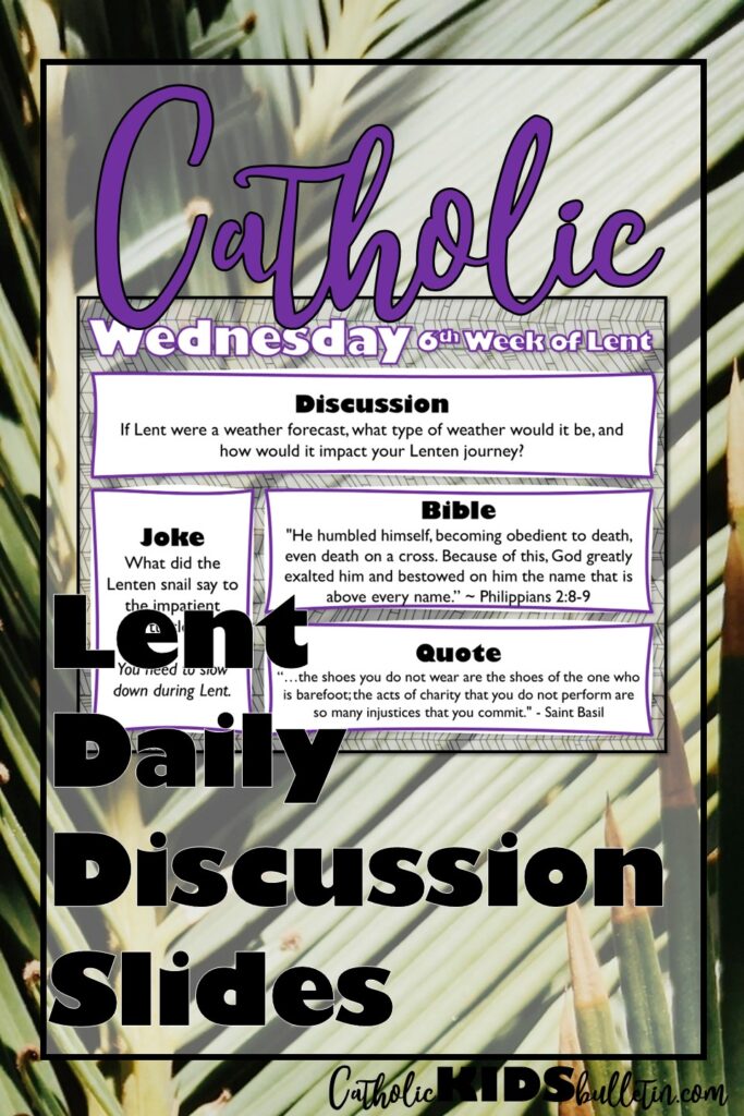 Interactive Daily Lent Discussion Slides Catholic Lent Lessons