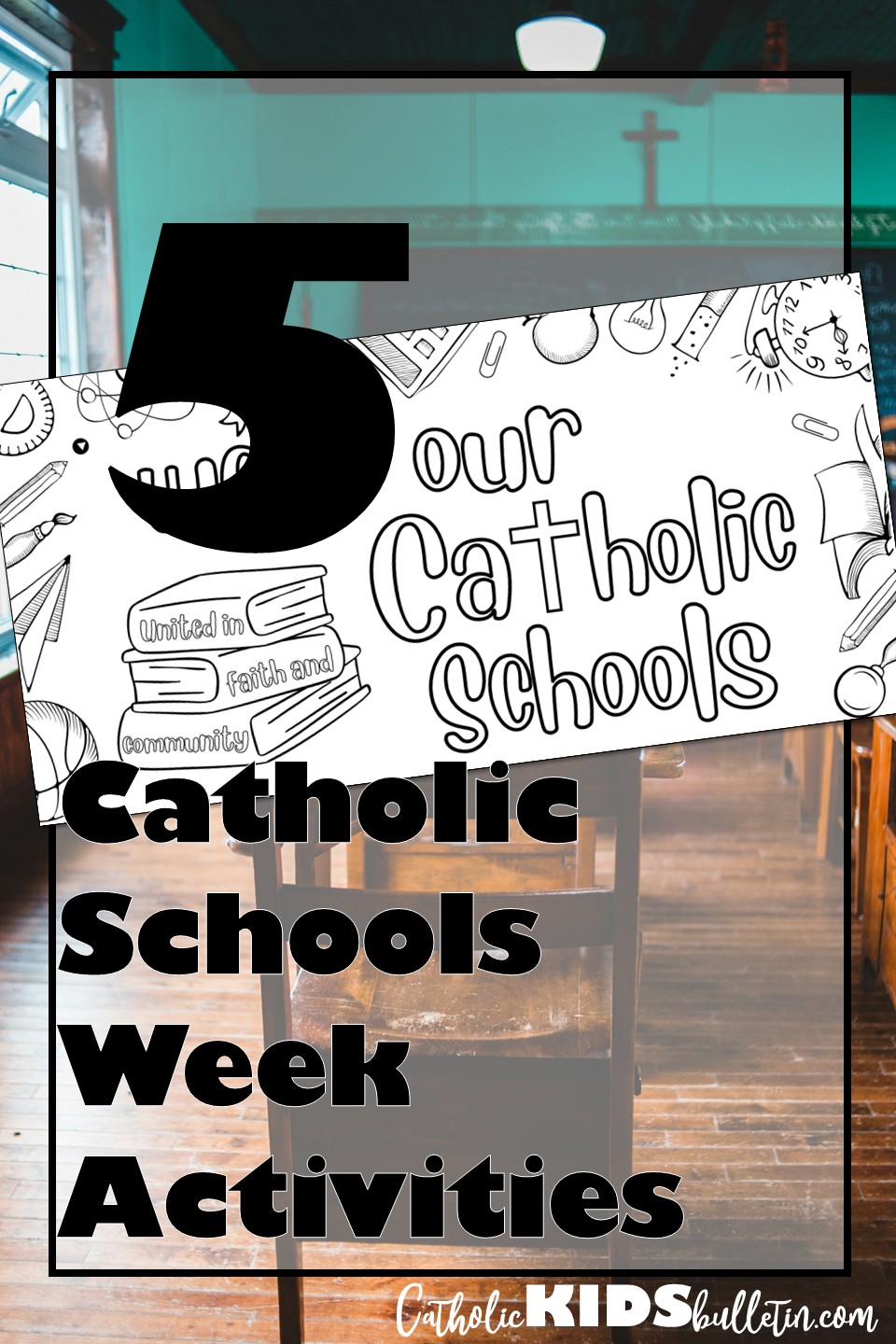 Catholic Schools Week Activities & Free February Bulletins - Catholic ...