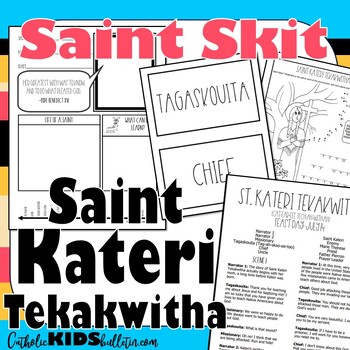 Preview of Saint Kateri Tekakwitha: Readers Theater Skit: A Play about a Catholic Saint