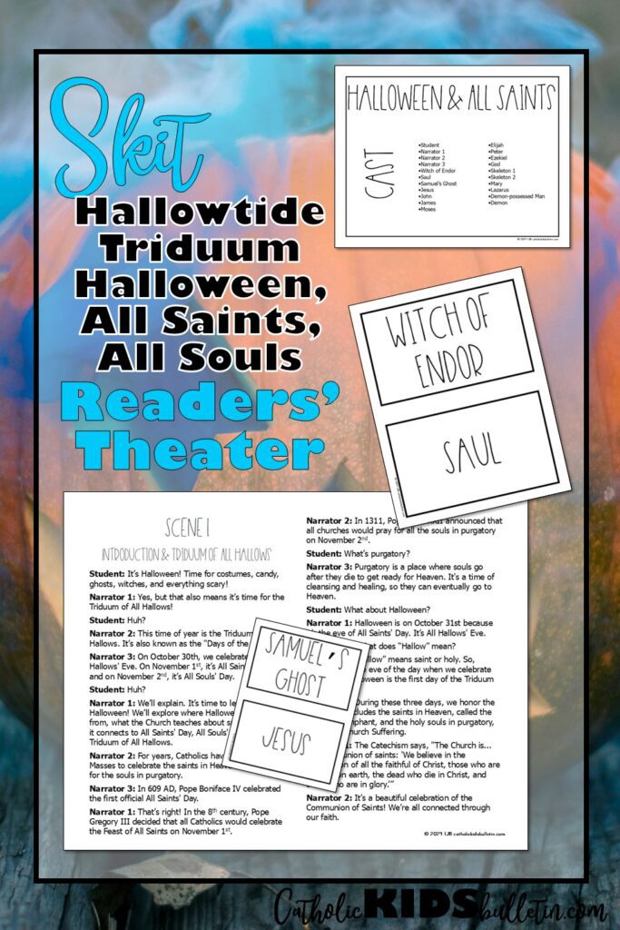 If you want to go deeper into the season, pair this with the classroom skit “Faith and Fear: Exploring Halloween Through Scripture.” It’s a lively Readers Theater that teaches about ghosts, witches, and resurrection through Bible stories and Catholic teaching — perfect for All Saints’ and All Souls’ Day.
