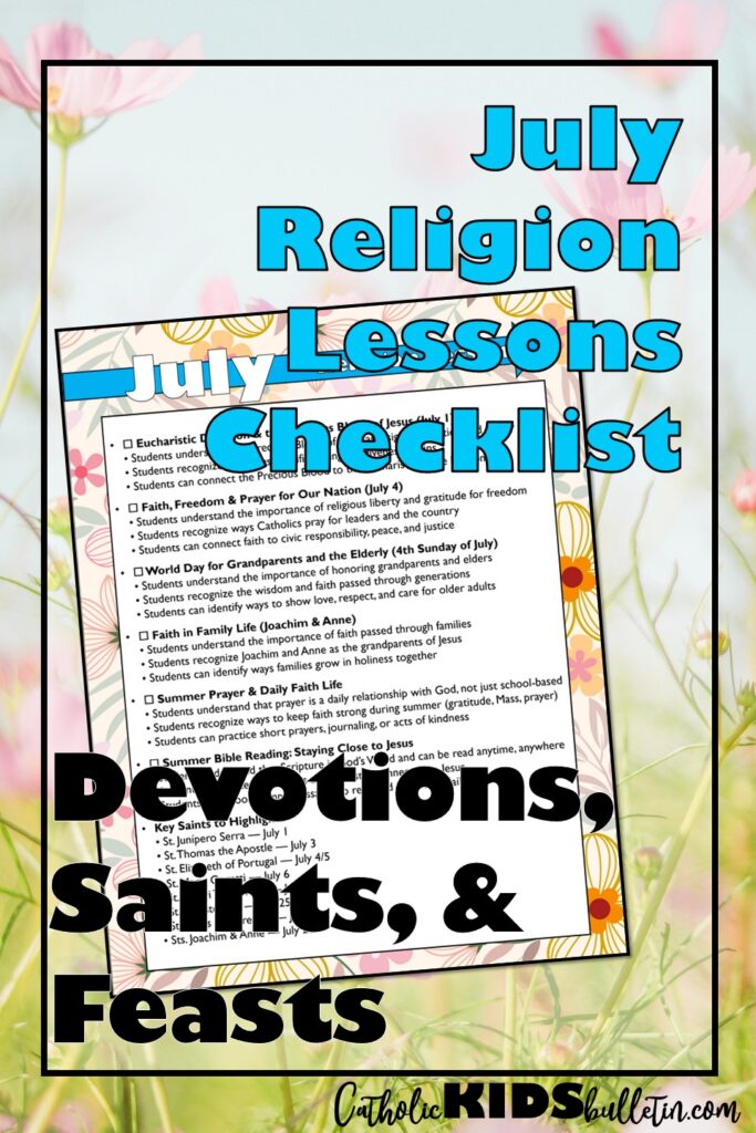 Make July Liturgical Living simple with this easy Catholic checklist! Perfect for teachers, catechists, homeschoolers, and families who want a clear, faith-filled guide to the Liturgical Year: July. Save time, stay organized, and celebrate the month’s feast days and saints with confidence.